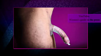 陰茎にコンドームを付ける方法に関する女性のガイド。 REAL DEMONSTRATION（教育ビデオ）
