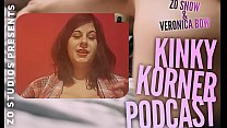 Zo Podcast X präsentiert den Kinky Korner Podcast mit Veronica Bow und Gastfräulein Cameron Cabrel Episode 2, Teil 1