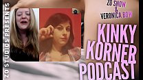 Zo Podcast X präsentiert den Kinky Korner Podcast mit Veronica Bow und Gastfräulein Cameron Cabrel Episode 2, Teil 2
