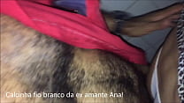 Cdzinha LimaSp Dare con le mutandine filo bianco dell'ex amante Ana per Roludo fa del Xvideo 15032019