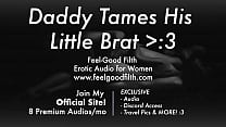 DDLG Roleplay: Rough Daddy Tames His Bratty Slut (Erotic Audio for Women)