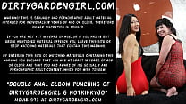 Double Anal Elbow Fisting und von Dirtygardengirl & Hotkinkyjo