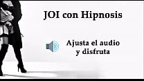 JOI avec hypnose en espagnol. Féminisation CIS.