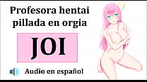 JOI Hentai, orgia con l'insegnante. Audio spagnolo.