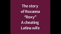 Roxy la historia de una Puta infiel ROXY THE STORY OF A CHEATING WIFE