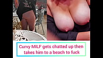 Curvy Has Too Much , Loses Her Friends In Posh Bar Then Gets Chatted Up By Perverted Teen. He Takes Her To The Beach And Records Himself Fucking Her Without Her Even Knowing. 6 min