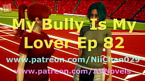 My Bully Is My Lover 82