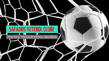 Vista previa | Safados Futebol Clube | Completo en UNSBOYS.COM