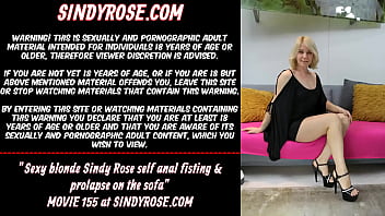 Sexy blonde Sindy Rose self anal fisting & prolapse on the sofa
