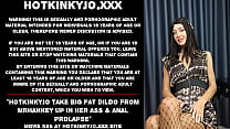 Hotkinkyjo take big fat dildo from MrHankey up in her ass & anal prolapse
