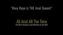 Anale Perversion! Die süße, kurvige Roxy Raye nimmt eine Faust in ihren großen Hintern!