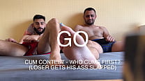 CUM Contest - Who cums faster? - Two straight boys jerking off together - Loser gets a slap on his ass - Ben Penko   Serkan Savage