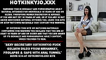 Sexy secretary Hotkinkyjo fuck goliath dildo from mrhankey, prolapse & gape with anal tunnel
