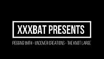 XXXBat pegging com Uncover Creations the Knot Large