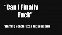 Bratty ébano quer sua buceta cremosa (Peach Fuzz Ludus Adonis)