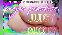 Prejac-Praxis: Juicy Booty [2-Minuten-Findom-JOI-Countdown, binaurale Beta-ATM-Programmierung]