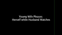 Wife Pleases herself with a Vibrator and all the Husband can Do is Watch